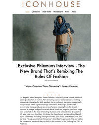 ICON  HOUSE - Exclusive Phlemuns Interview - The New Brand That’s Remixing The Rules Of Fashion