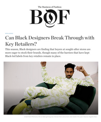 BoF - Can Black Designers Break Through with Key Retailers?